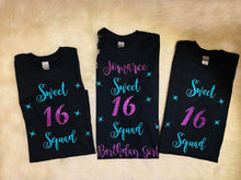 Load image into Gallery viewer, Sweet 16,Sweet sixteen T-shirt, 16th Birthday, Birthday Girl T-shirt, Birthday, Sweet 16 Squad