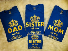 Load image into Gallery viewer, Prince/ Prince Birthday/Prince Family matching T-shirts/Prince baby shower/Any Prince Birthday/ Birthday Boy/Birthday boy/Prince Baby shower