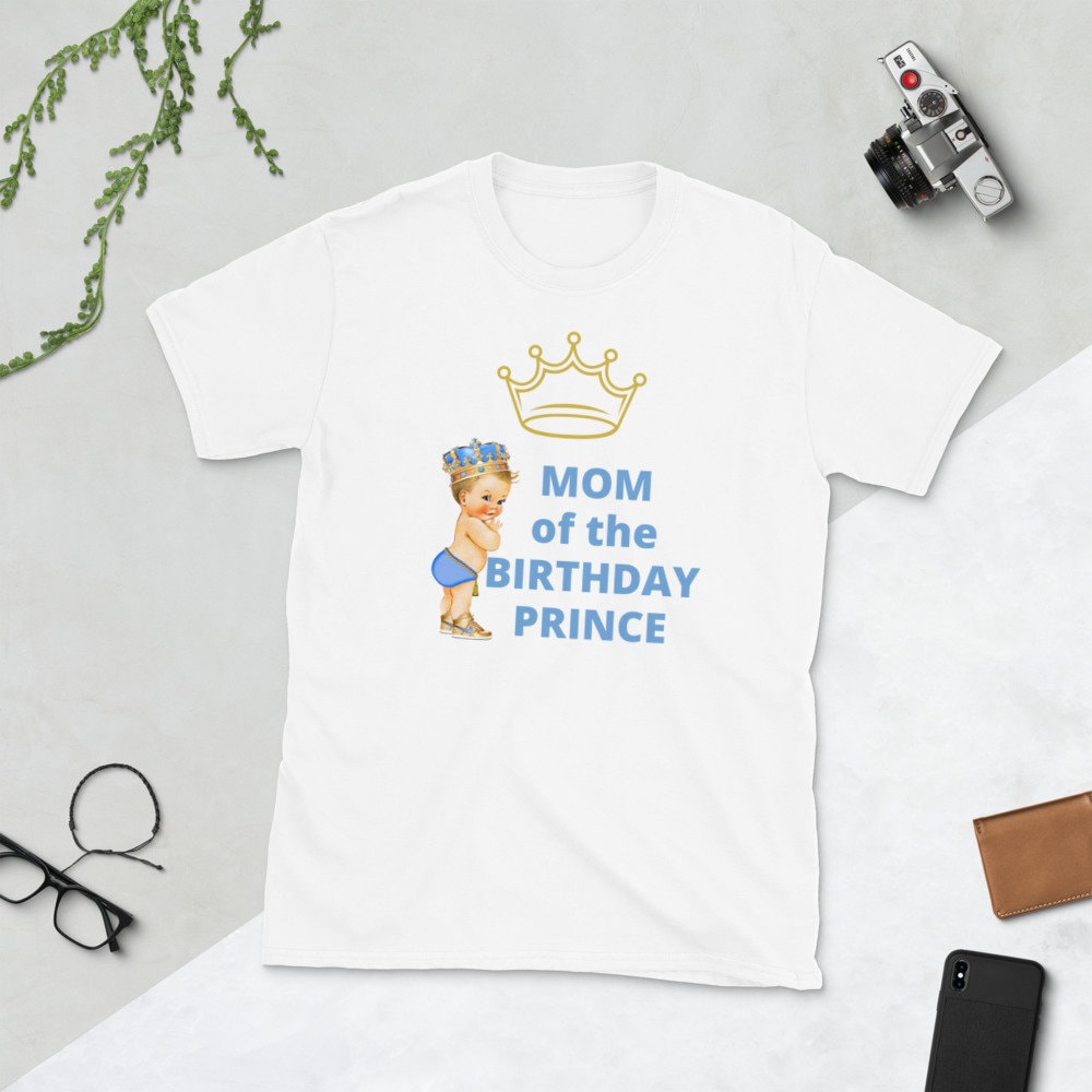 Mom of the Birthday Prince Short-Sleeve Unisex T-Shirt, Birthday prince Mom, Prince Birthday