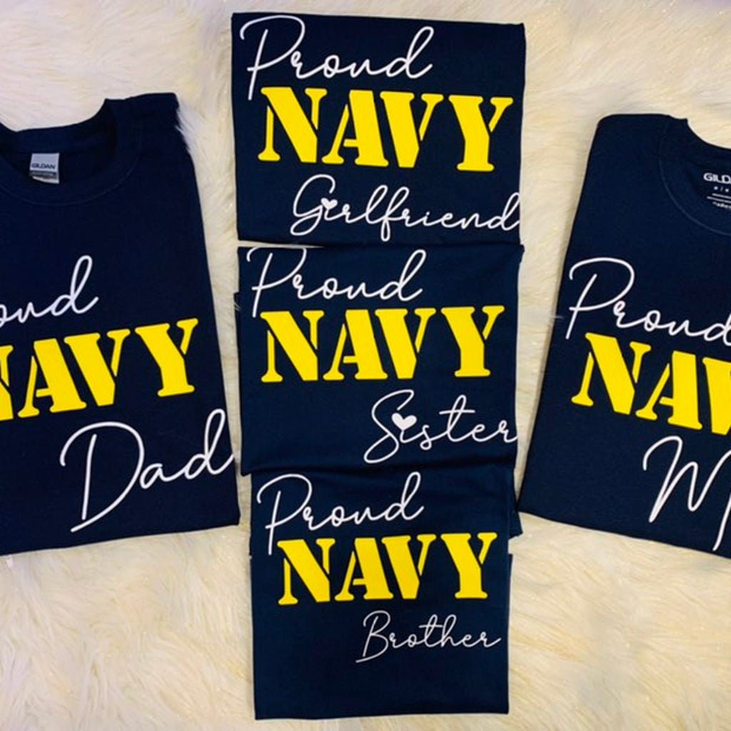 Navy, Proud Navy Dad, proud Navy Mom, Proud Navy Sister, Proud Navy Brother