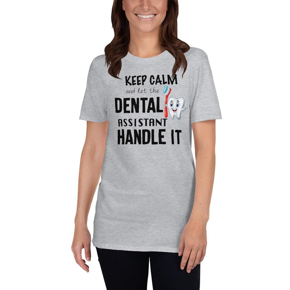 Dental Assistant T-shirt , Dental Funny T-shirt, Dental T-shirt, Dental Assistant Gift