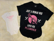 Load image into Gallery viewer, Plumber&#39;s wife T-shirt, Wife of the plumber T-shirt, Proud wife of plumber, surprise plumber party T-shirt, Mom and Baby matching T-shirts
