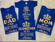 Load image into Gallery viewer, Birthday Prince/ Prince/ Prince Birthday/Prince Family matching T-shirts/Prince baby shower/Any Prince Birthday/ Birthday Boy/Birthday boy
