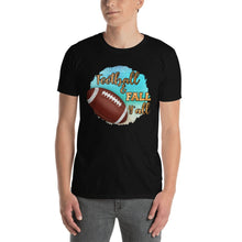 Load image into Gallery viewer, Fall and Football/ Football lovers/Football/Fall T-shirt/Football and Fall you all

