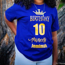 Load image into Gallery viewer, Birthday princess/Birthday Girl/Princess/ Ten/Ten Birthday/Family matching T-shirts/Any Birthday
